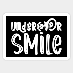 Undercover Smile Magnet